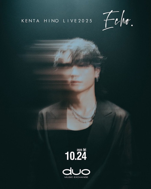 『KENTA HINO ONE-MAN LIVE 2025 “ Echo ”』ライブ＆ドキュメンタリー