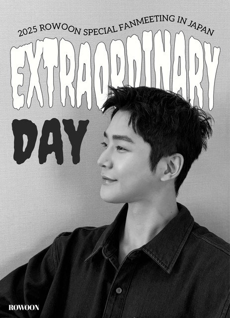 2025 ロウン SPECIAL FANMEETING IN JAPAN- Extraordinary Day 