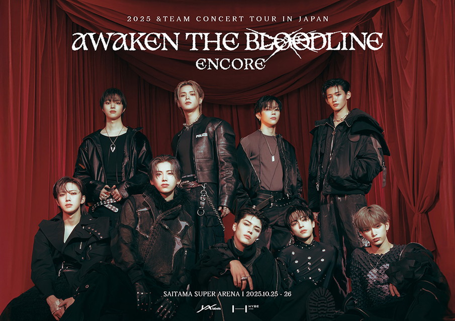 2025 &TEAM CONCERT TOUR 'AWAKEN THE BLOODLINE' ENCORE in JAPAN