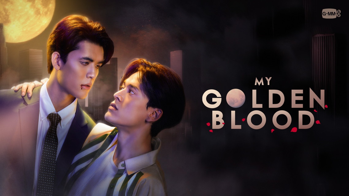 【字】タイドラマ「My Golden Blood」